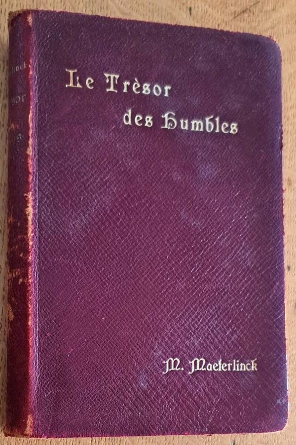 Maeterlinck, Maurice - Le Trésor des Humbles
