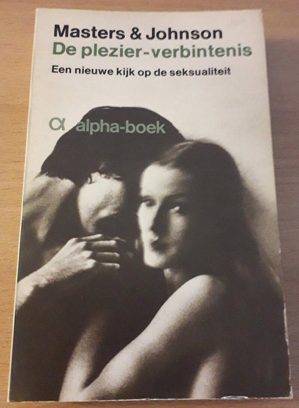 Masters & Johnson - De plezier-verbintenis. Een nieuwe kijk op de seksualiteit