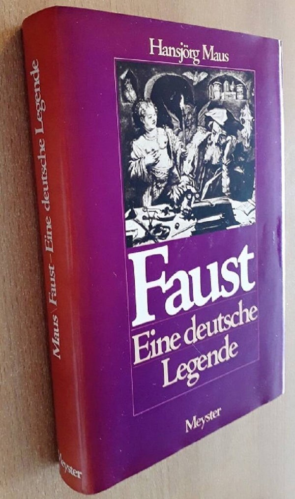 Maus, Hansjörg - Faust. Eine deutsche Legende