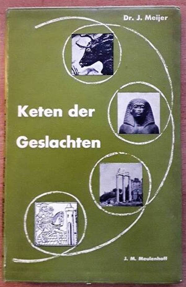 Meijer, J. - Keten der geslachten; Deel 1
