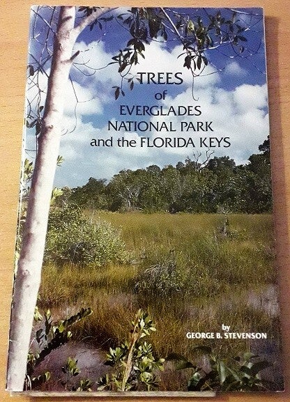Stevenson, George B. - Trees of Everglades National Park &  the Florida Keys