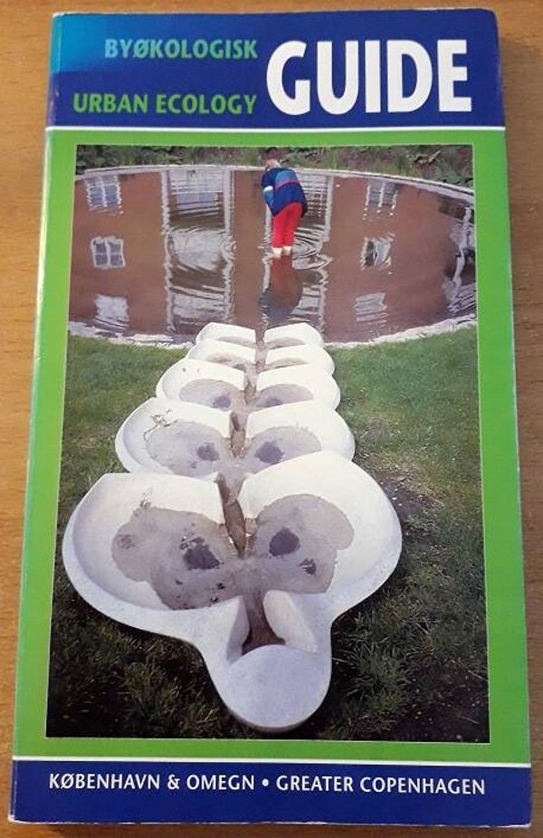 Munkstrup, Nina e.a. - Byøkologisk guide - København & omegn / Urban ecology guide