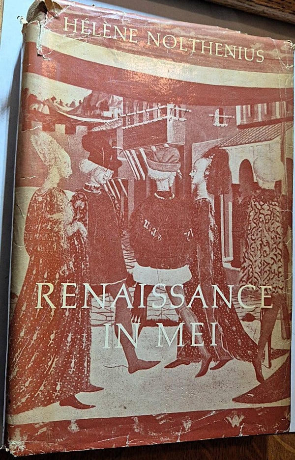 Nolthenius, Hélène - Renaissance in Mei