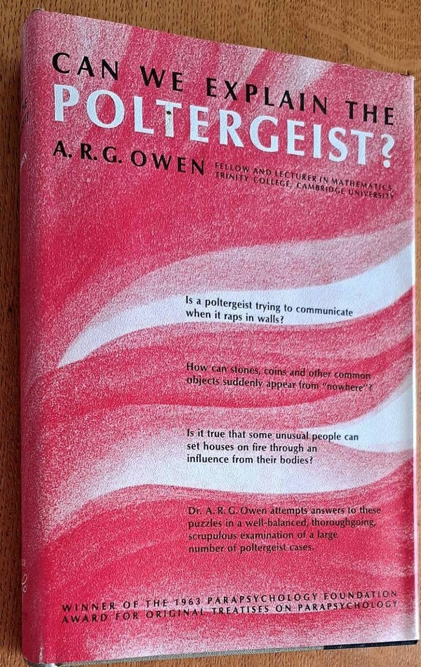 Owen, A. R. G.  - Can We Explain the Poltergeist?