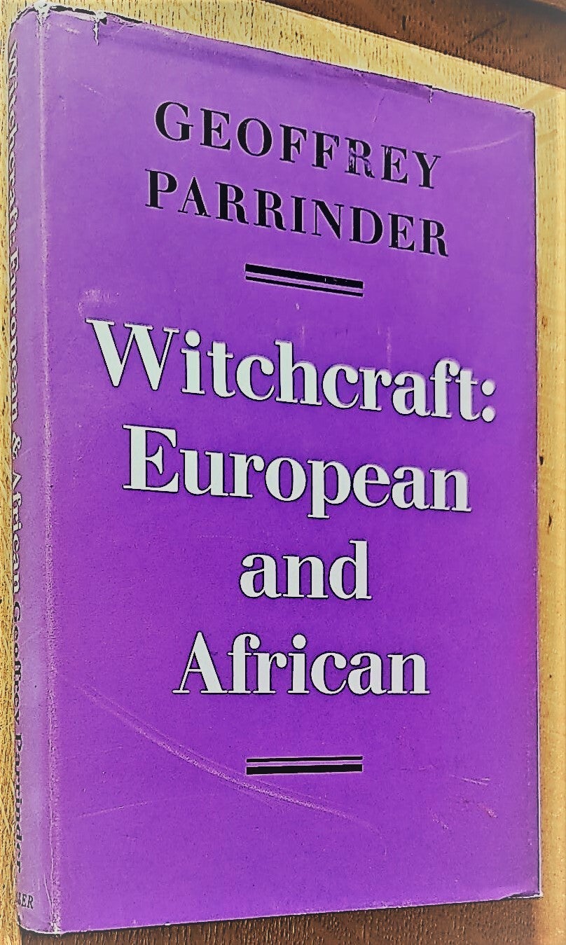 Parrinder, Geoffrey - Witchcraft: European and African