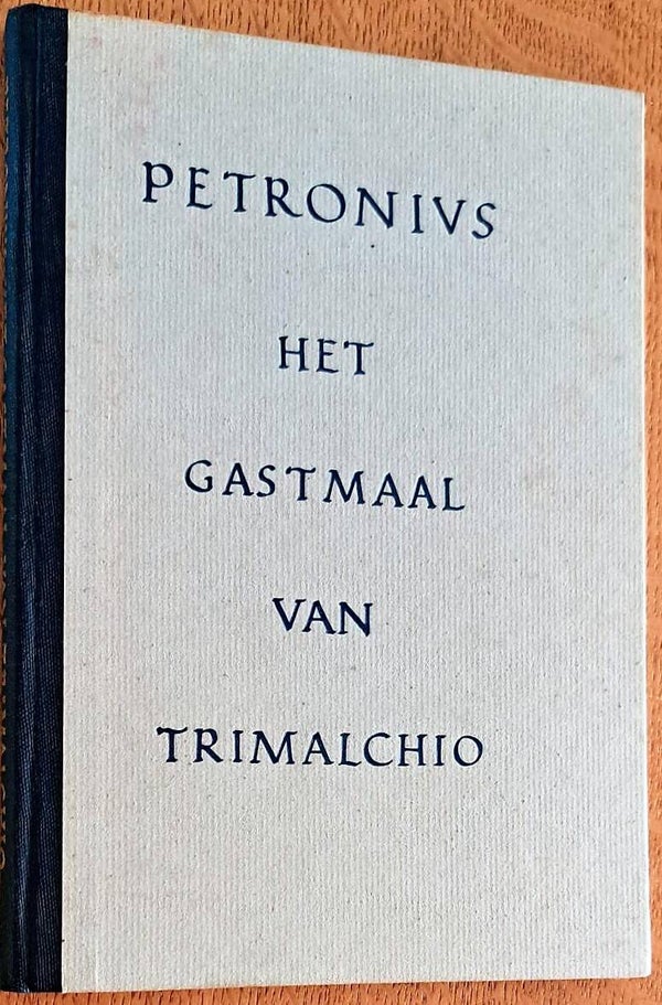 Petronius - Het Gastmaal van Trimalchio