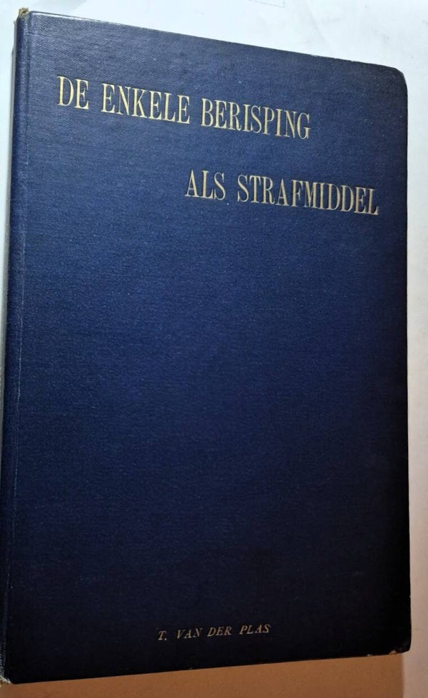 Plas, Teunis van der -  De enkele berisping als strafmiddel