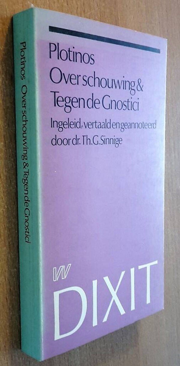 Plotinos  - Over schouwing & Tegen de Gnostici