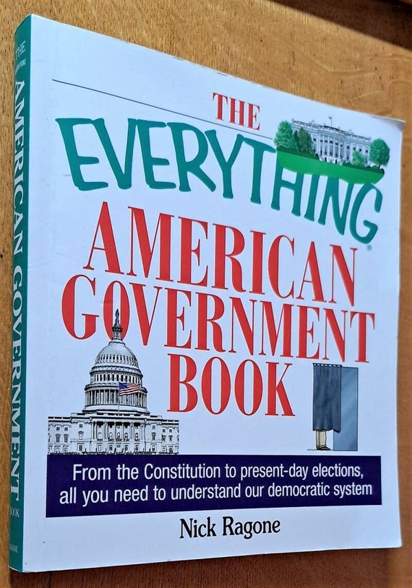 Ragone, Nick - The Everything American Government Book