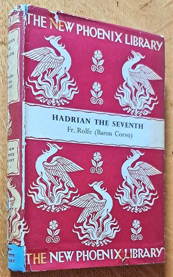 Corvo, Frederick Baron (= FR. Rolfe) - Hadrian the Seventh