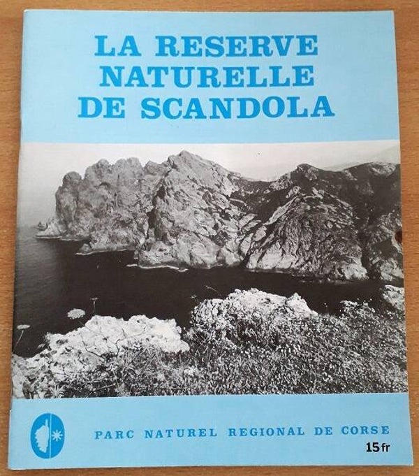 Antona, Madeleine e.a. - La réserve naturelle de Scandola