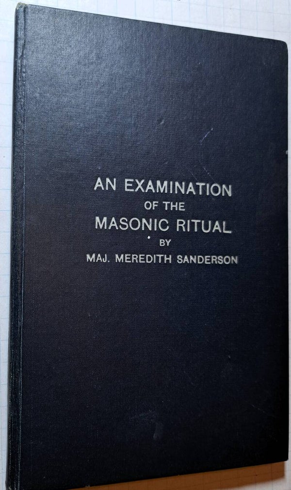 Sanderson, Meredith - An Examination of the Masonic Ritual