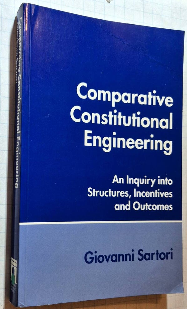 Sartori, Giovanni - Comparative Constitutional Engineering
