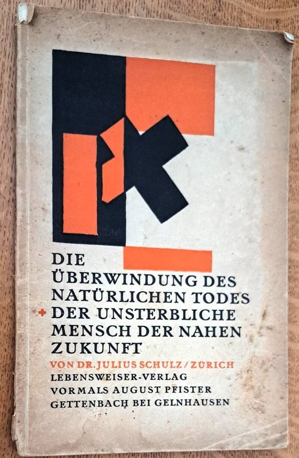 Schulz, J. - Die Überwindung des natürlichen Todes