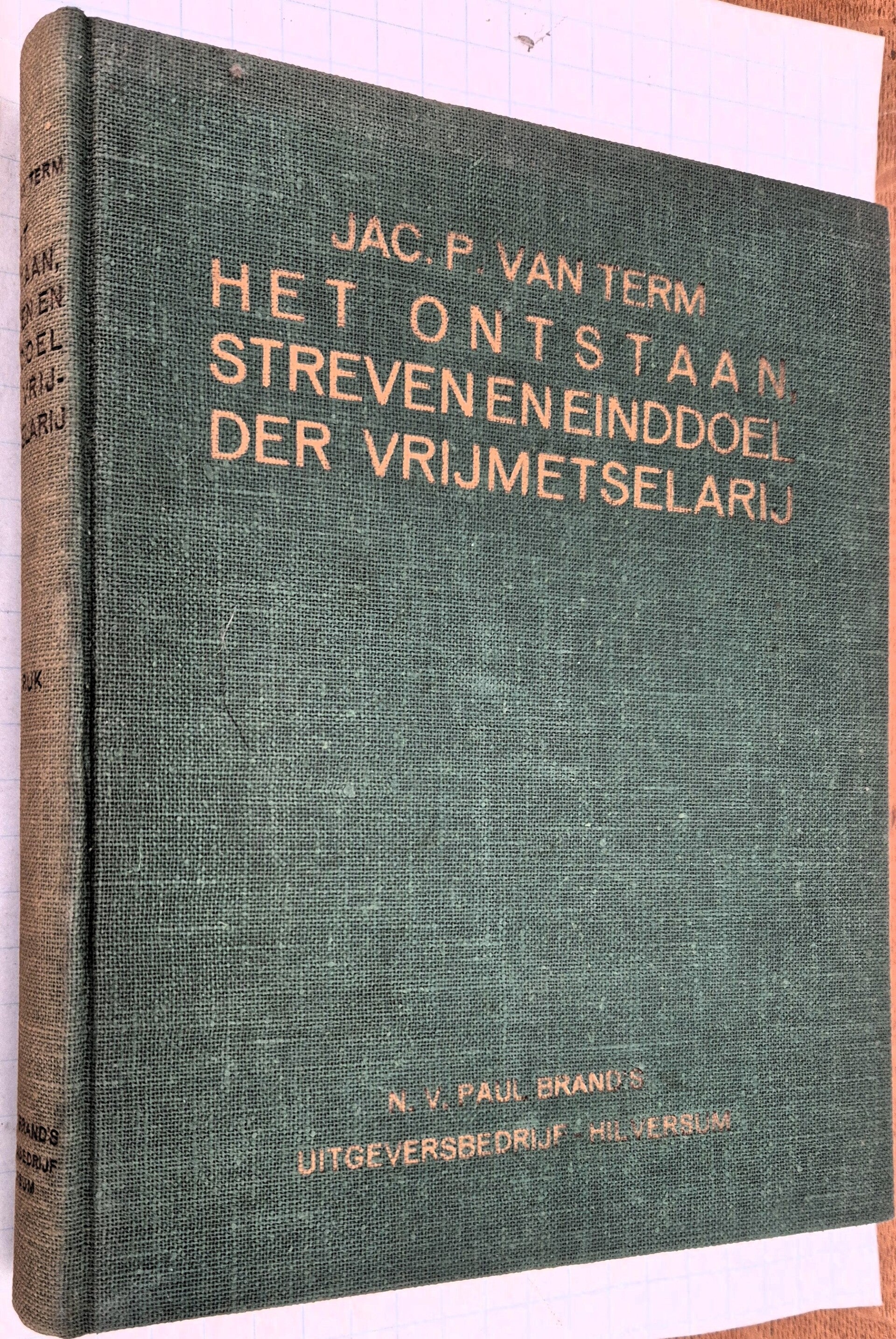 Term, Jac. P. van - Het ontstaan, streven en einddoel der Vrijmetselarij