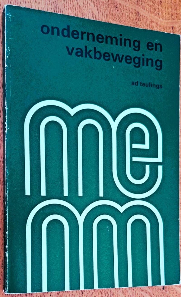 Teulings, Ad (red.) - Onderneming en vakbeweging