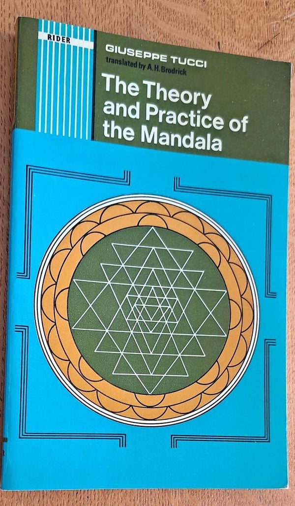 Tucci, Giuseppe - The theory and practice of the Mandala