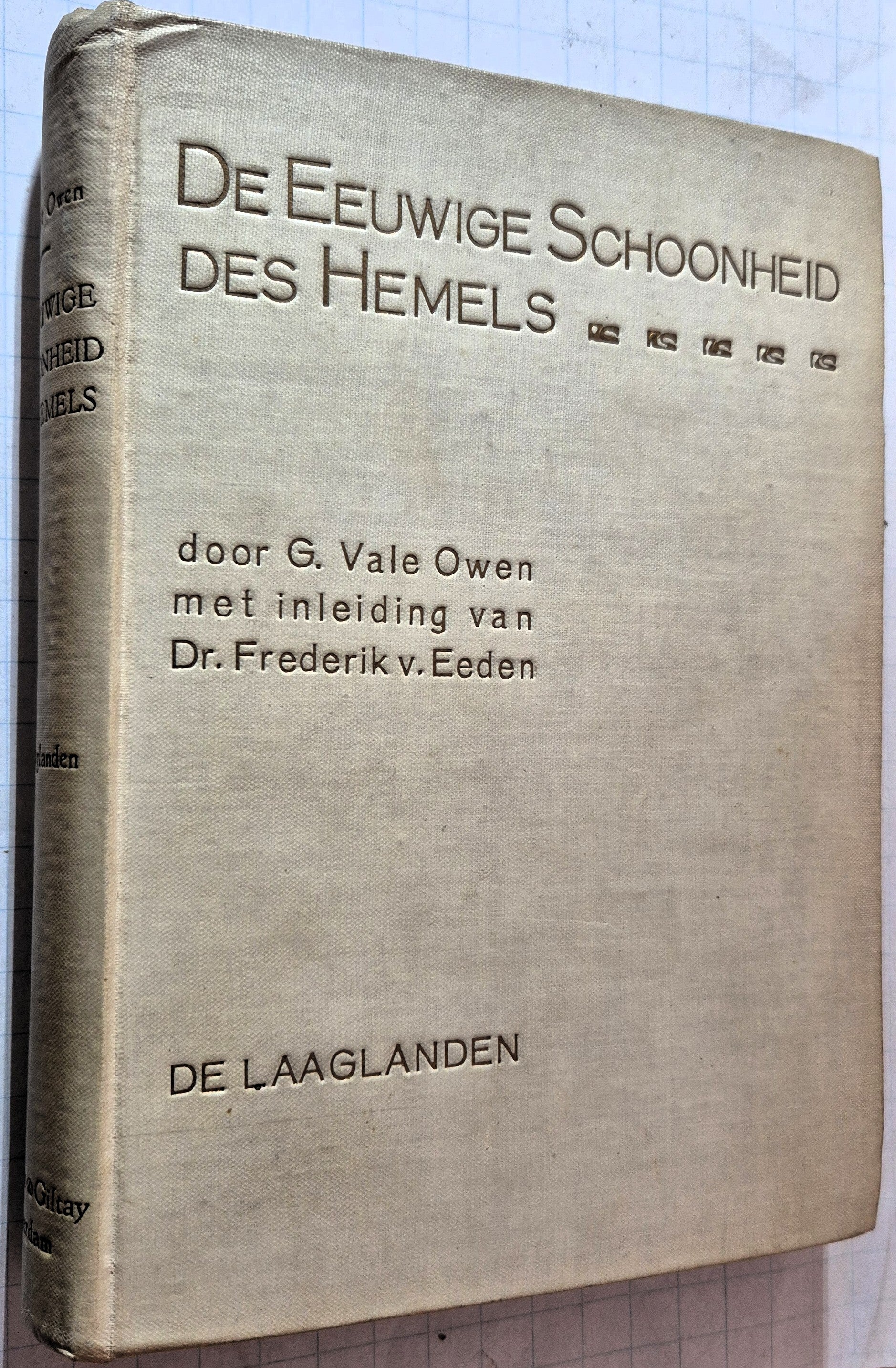Vale Owen, G. - De eeuwige schoonheid des hemels, mededeelingen van gene zijde etc.