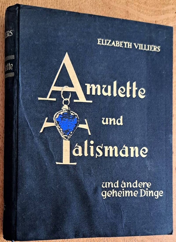 Villiers, Elizabeth - Amulette und Talismane und andere geheime Dinge