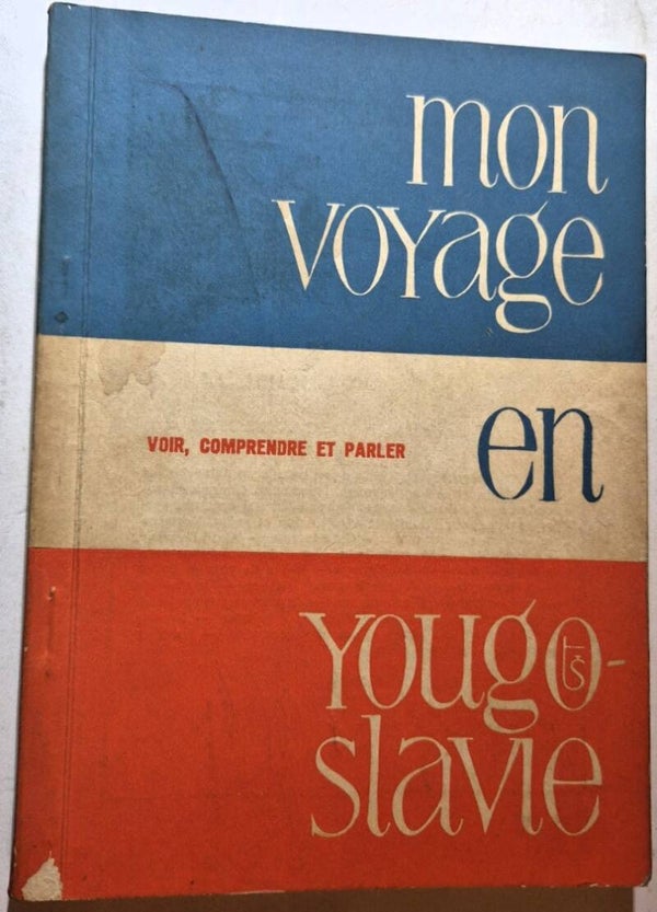 Luben,  Dušan - Mon voyage en Yougoslavie
