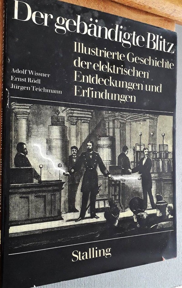 Wissner, Adolf et al. - Der gebändigte Blitz