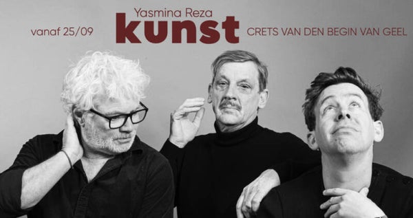 THEATER VOORSTELLING: "KUNST" met Stany Crets, Peter Van den Begin en Jonas van Geel