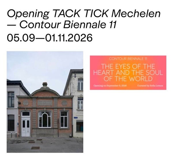 TER INFO: TACK TICK EN CONTOUR BIËNNALE te MECHELEN
