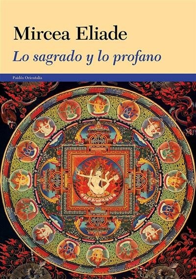Lo sagrado y lo profano - libro Mircea Eliade