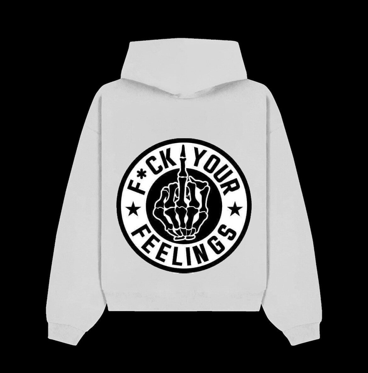 Fuck your feelings  hoodie