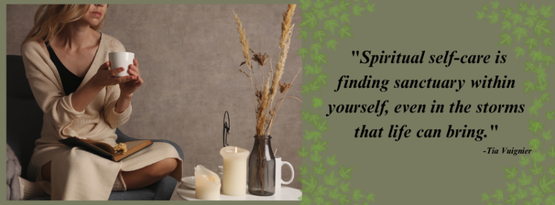 woman in spa-like room quote: "Spiritual self-care  is finding sanctuary within yourself, even in the storms  that life can bring."