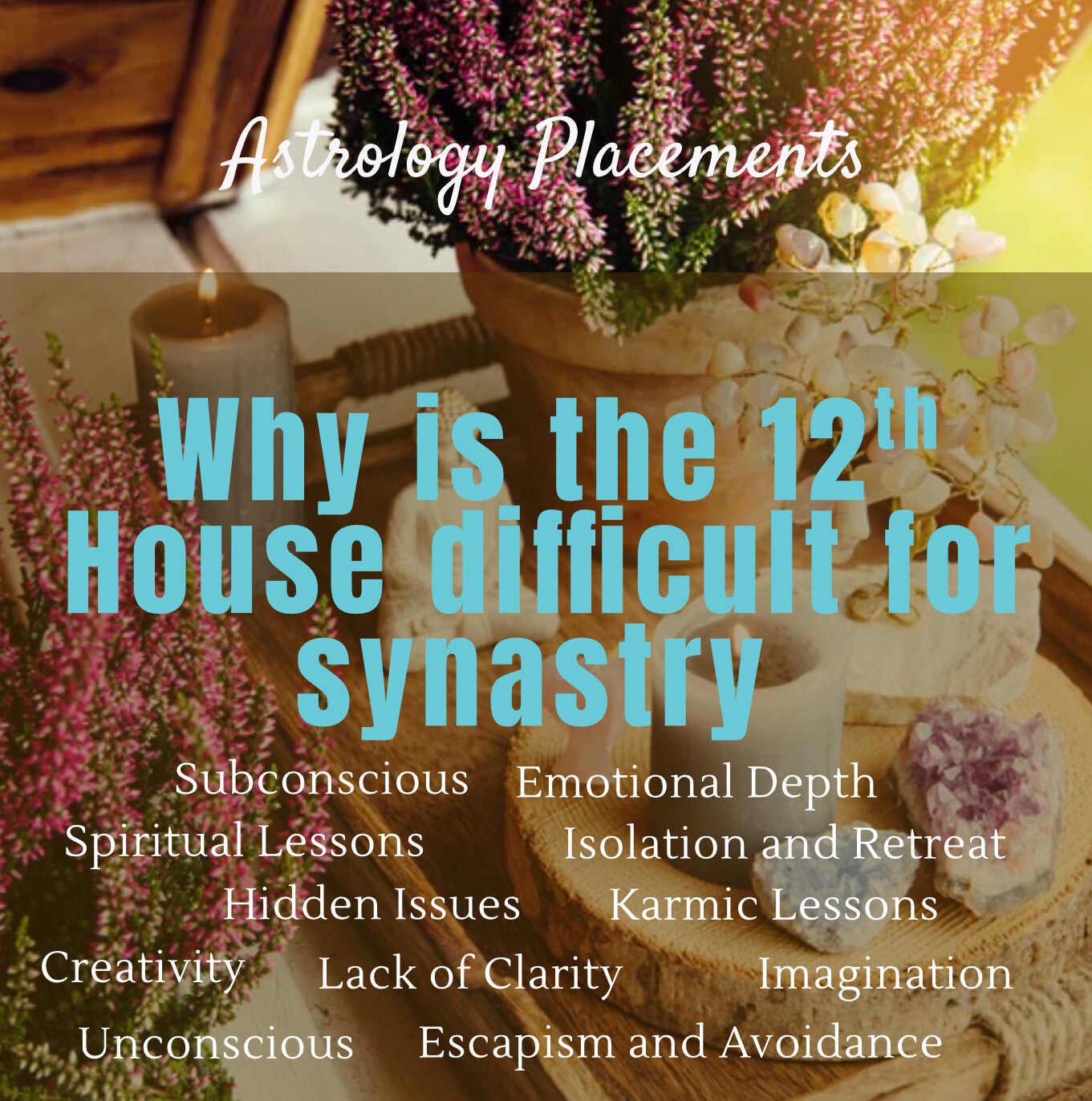 Digital Download 12th House difficult synastry