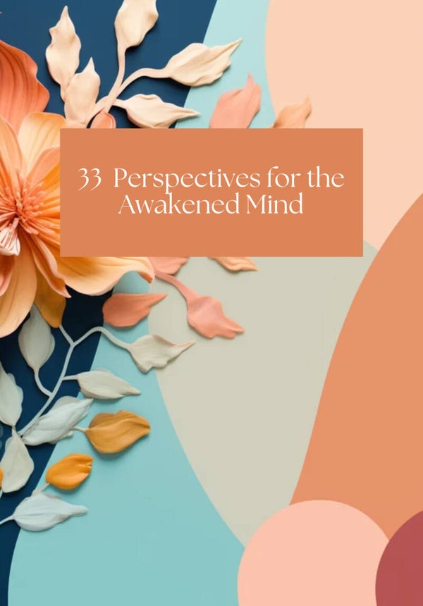 33 Perspectives for the Awakened Mind