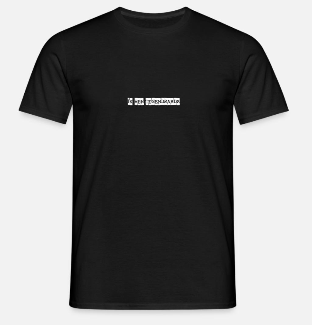 T-Shirt - Ik ben tegendraads - zwart