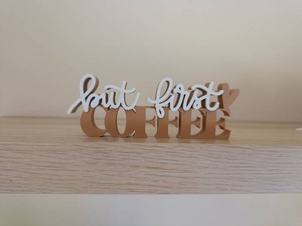 3D wordart 'but first coffee'