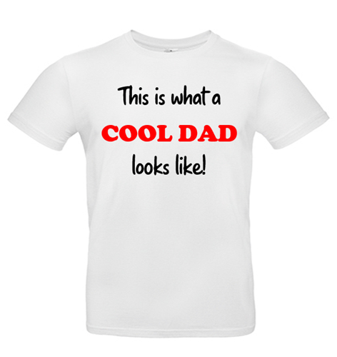 T-shirt this is what a cool dad looks like