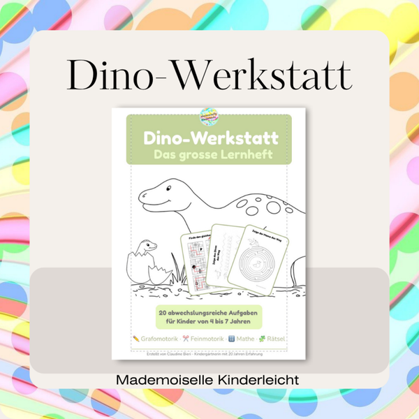 Dino-Werkstatt – Das grosse Lernheft | 20 druckbare Aufgaben für Kinder von 4–7 Jahren