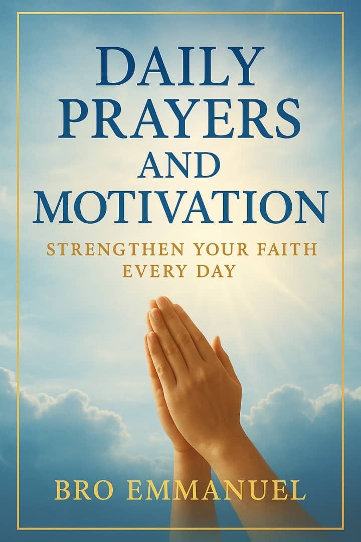Daily Prayers and Motivation: Strengthen Your Faith Every Day