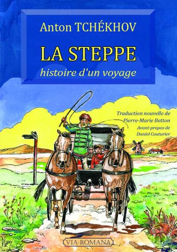 La Steppe : histoire d'un voyage