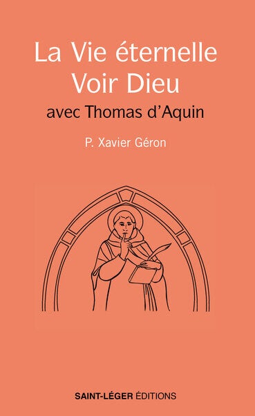 La vie éternelle - Voir Dieu - avec Thomas d'Aquin