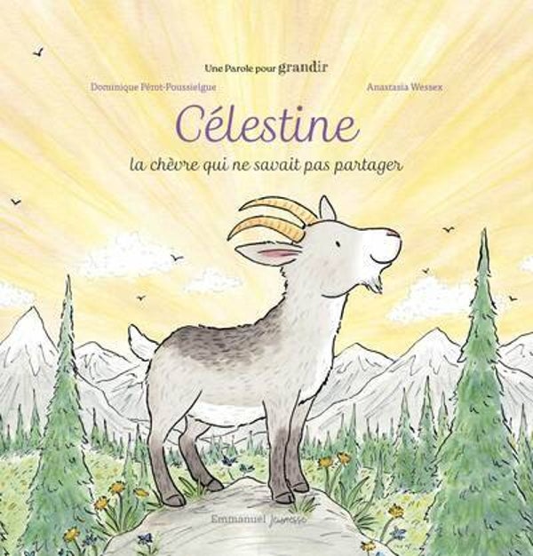 Célestine la chèvre qui ne savait pas partager