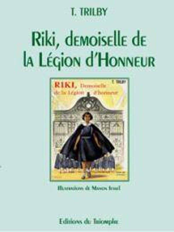 Trilby Riki demoiselle de la Légion d'Honneur