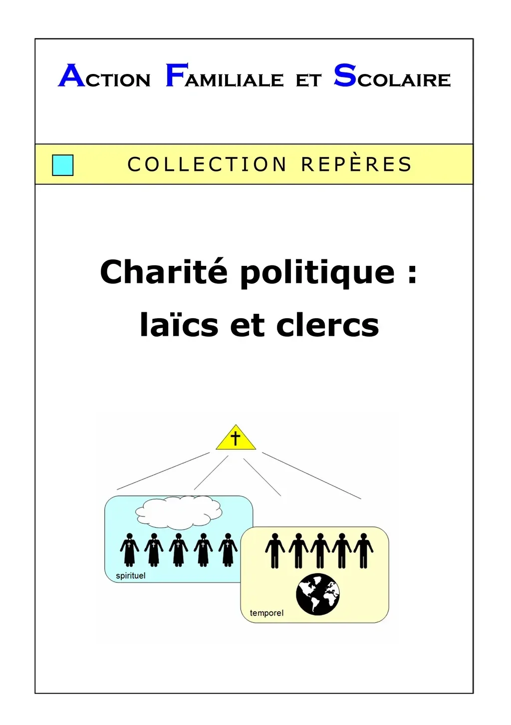 204 - Charité politique : laïcs et clercs