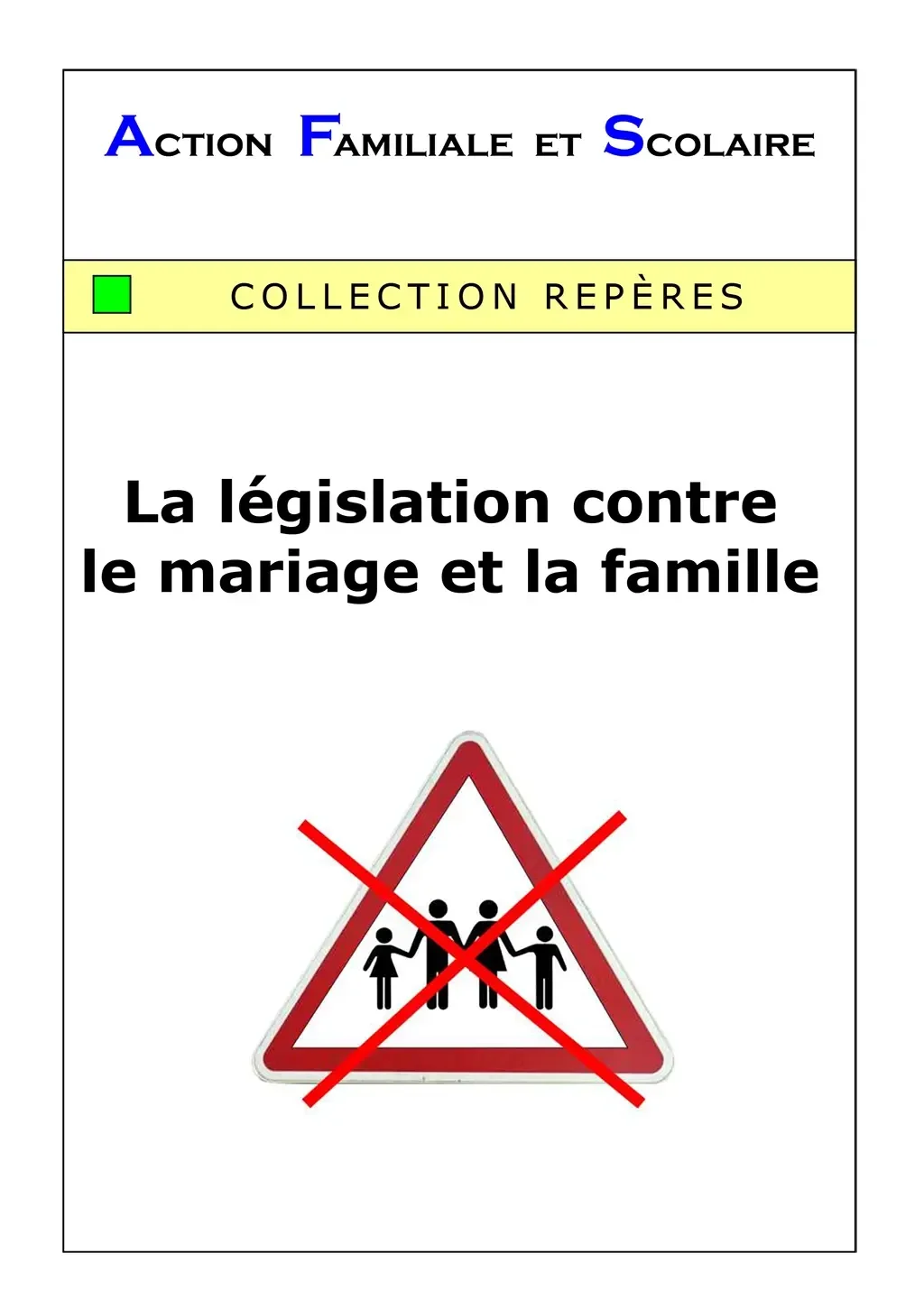 216 - La législation contre le mariage et la famille