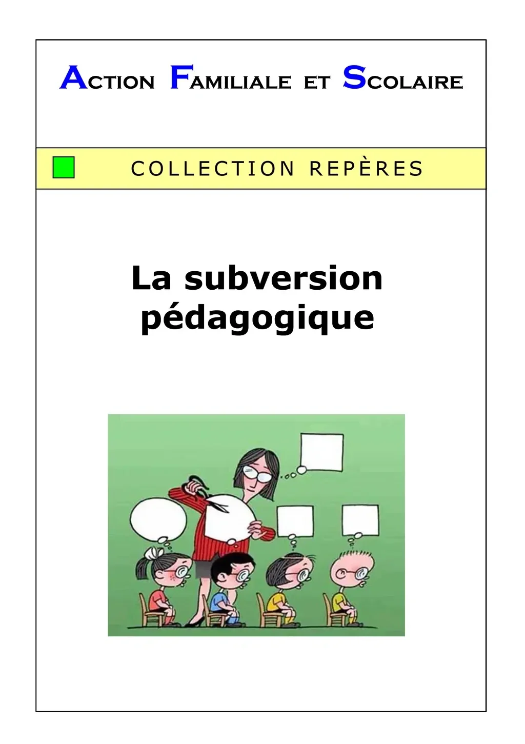 304 - La subversion pédagogique