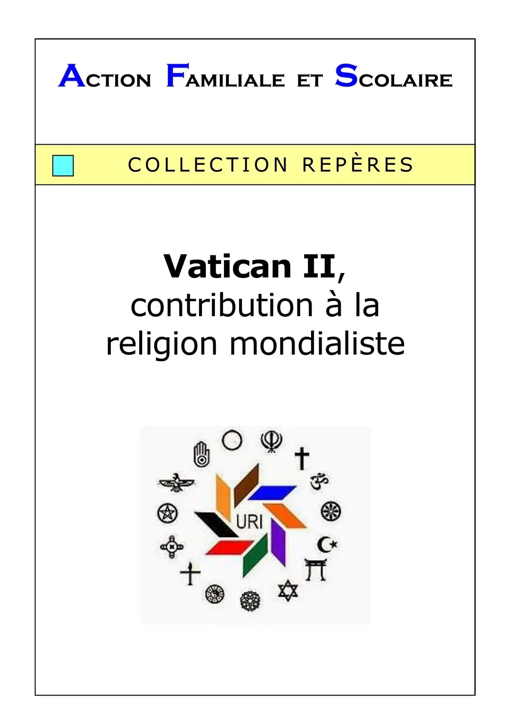 303 - Vatican II, contribution à la religion mondialiste