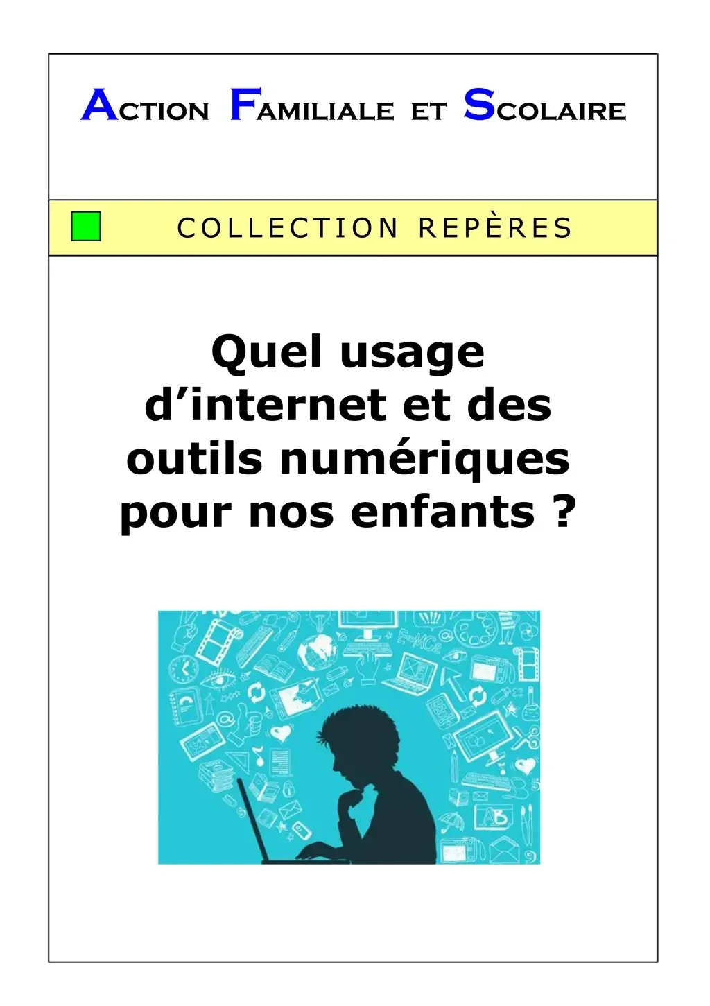 302 - Quel usage d'internet et des outils numériques pour nos enfants ?