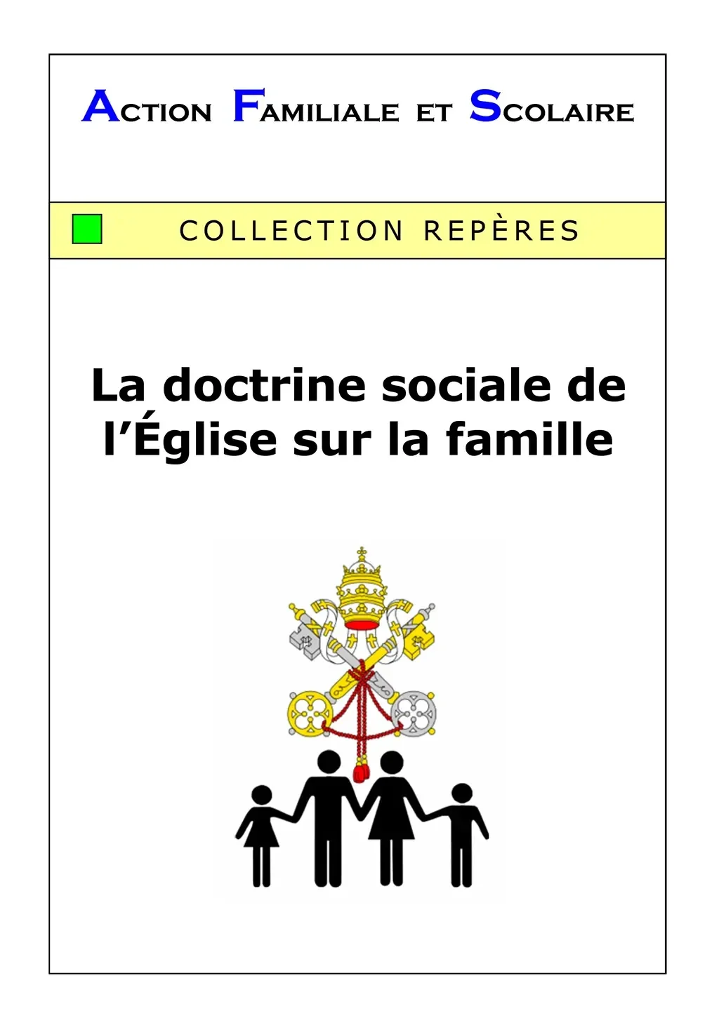 401 - La doctrine sociale de l'Eglise sur la famille