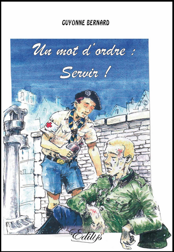 Un mot d'ordre : Servir !