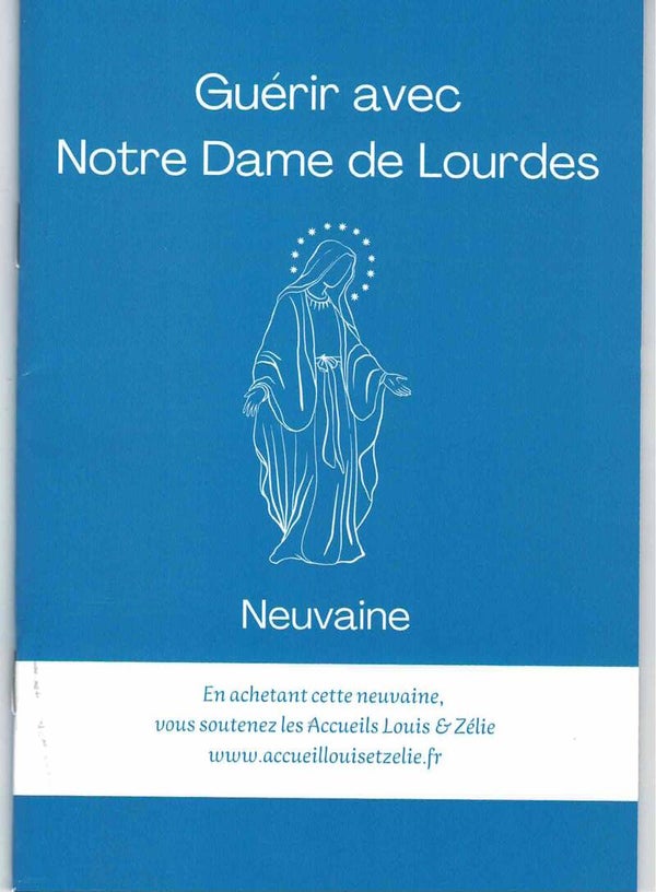 Guérir avec Notre Dame de Lourdes