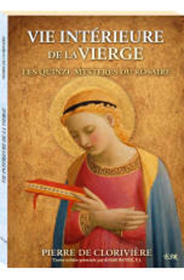 Vie intérieure de la Vierge